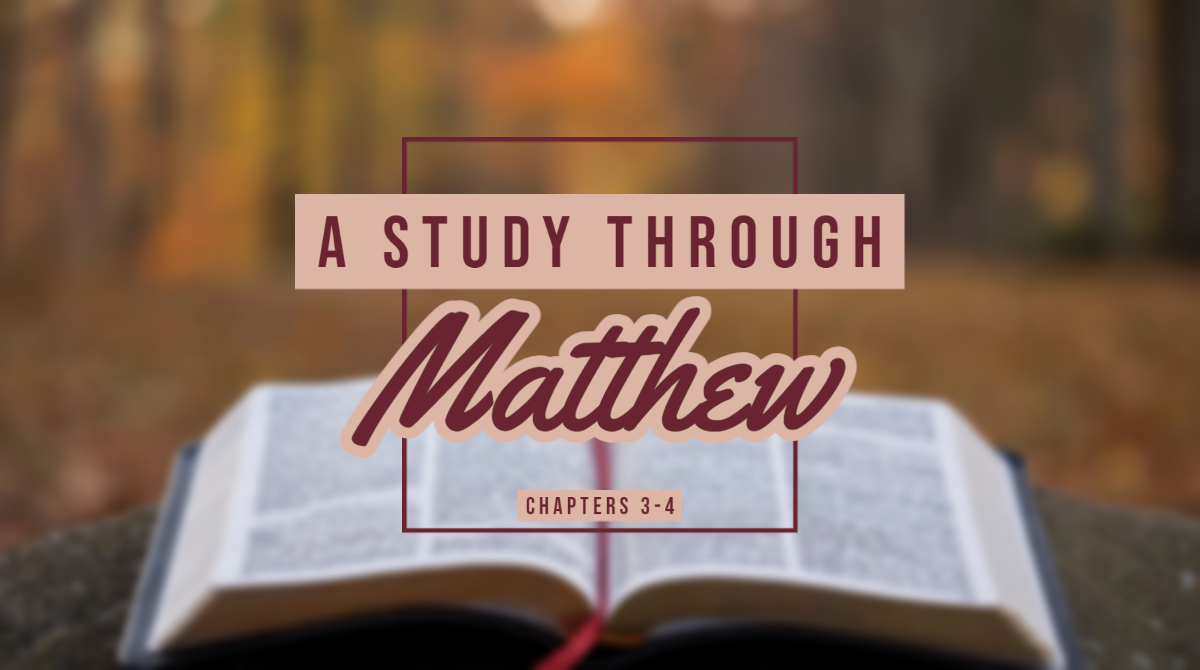 A Study Through the Gospel of Matthew - Part 2