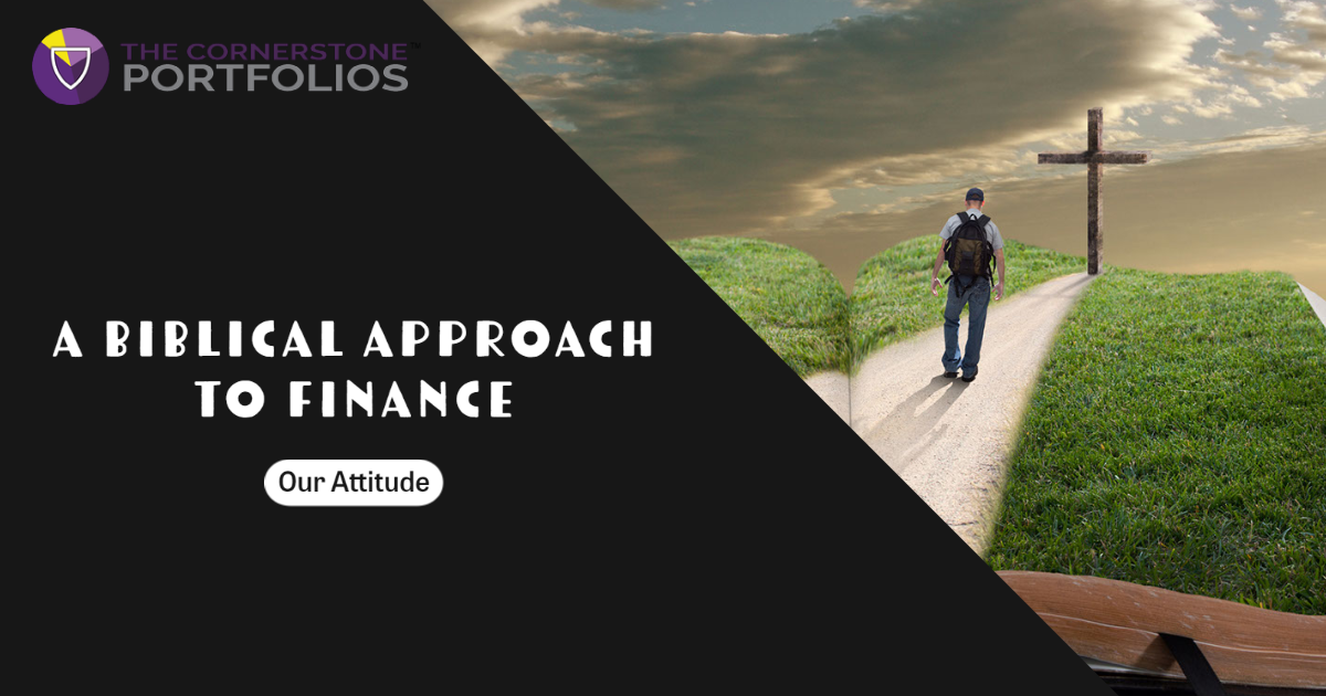 A Biblical Approach to Finance: Attitude